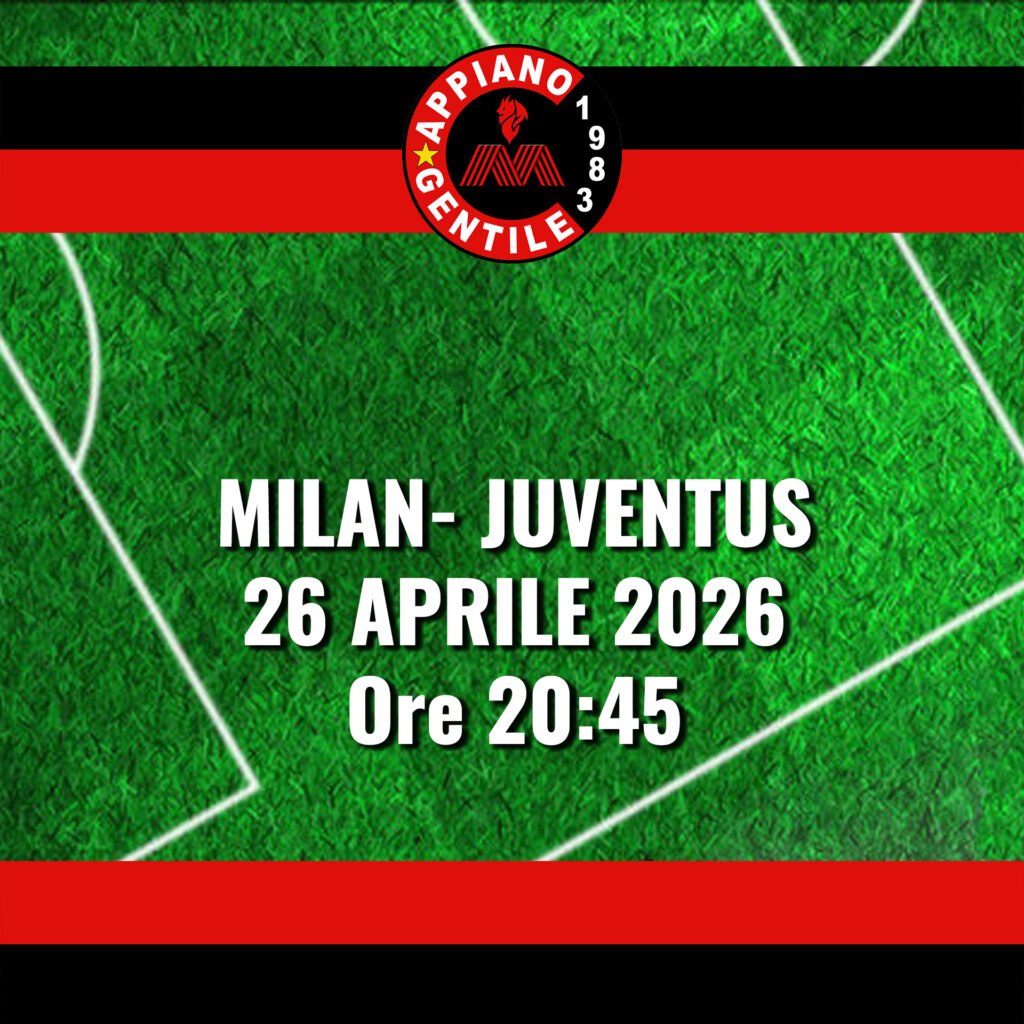 Domenica 26 aprile ore 20:45
MILAN - JUVENTUS