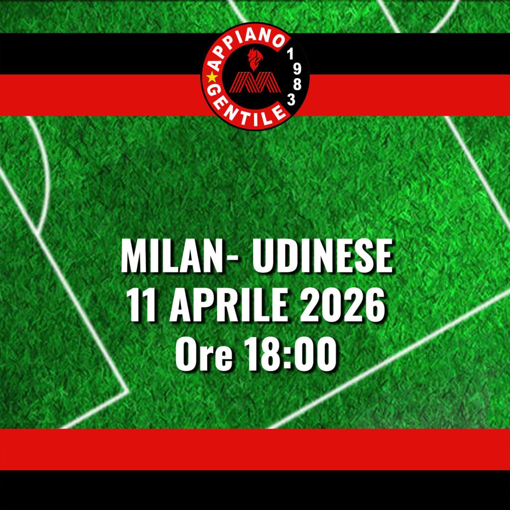 Sabato 11 aprile ore 18:00
MILAN - UDINESE